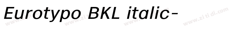 Eurotypo BKL italic字体转换